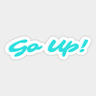 SB19 GO UP LYRICS PPOP BOY BAND FILIPINO BOY GROUP [NOT OFFICIAL MERCH] Sticker